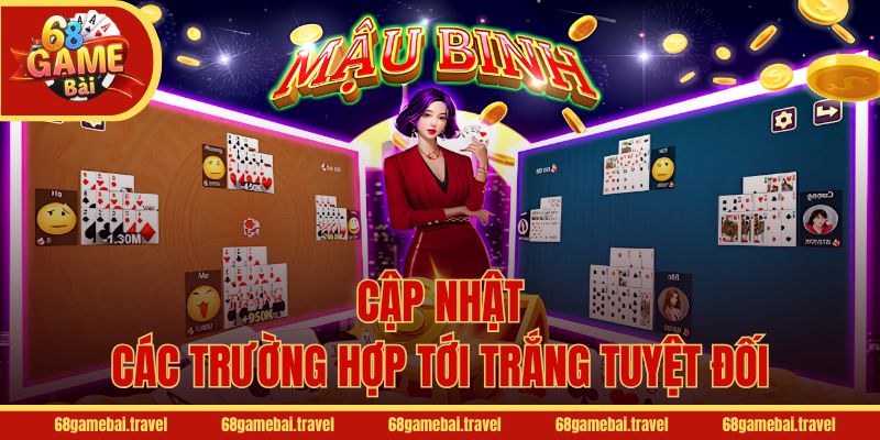 Cập nhật các trường hợp tới trắng tuyệt đối